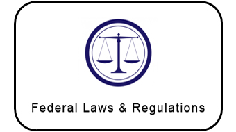 Federal Laws and Regulations
